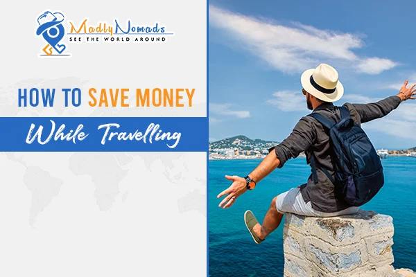Tips to travel in a budget-friendly way with a tour and travel agency in Kolkata